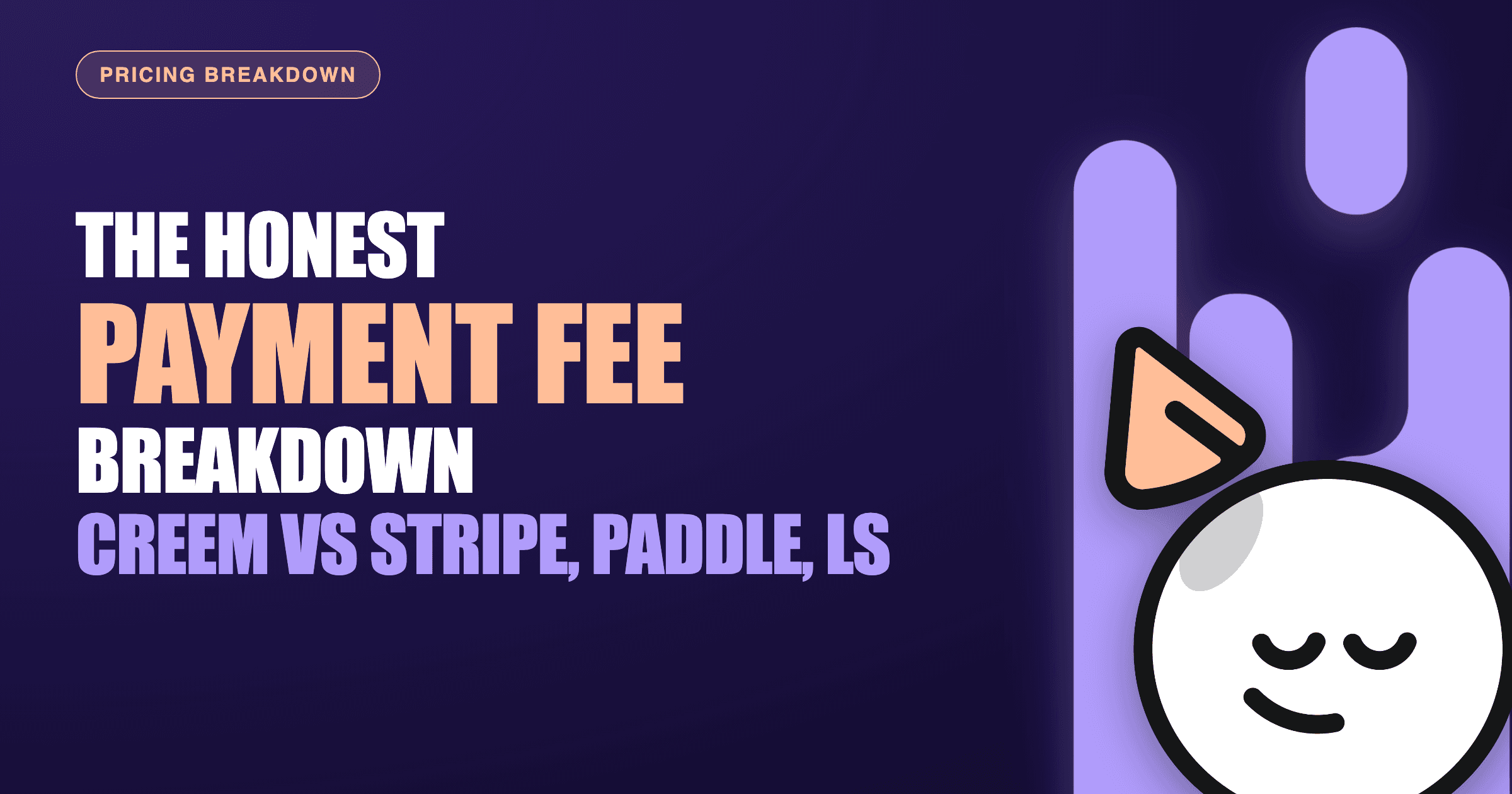 Honest payment fee breakdown: creem vs Stripe, Paddle, LS